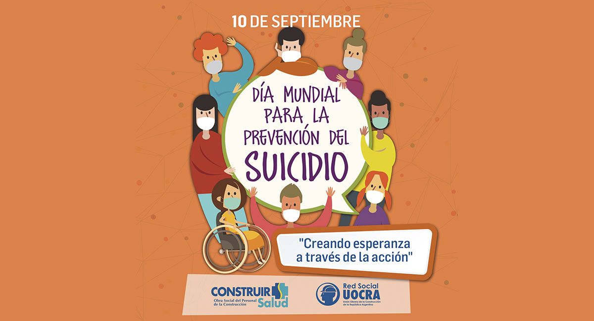 10 de Septiembre: Día Mundial para la Prevención del Suicidio "Creando esperanza a través de la acción"